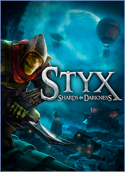 Styx: Shards of Darkness  (ENG) [RePack] от SEYTER