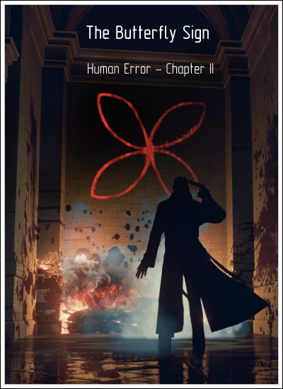 The Butterfly Sign: Human Error - Chapter II (Quantum Phoenix) (RUS|ENG|MULTI3) [L] - HI2U