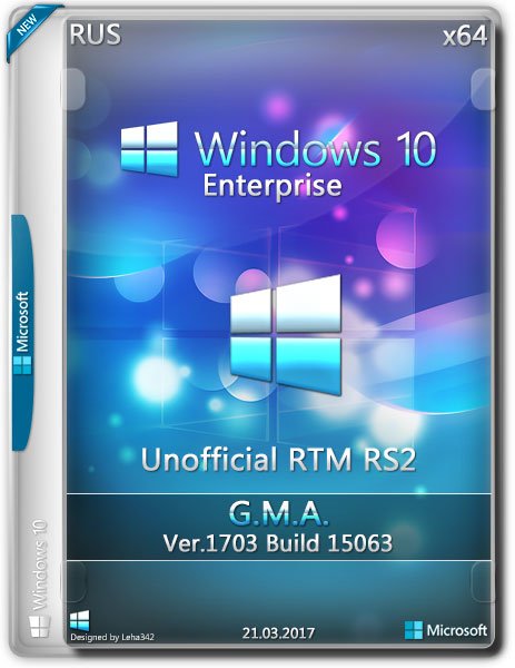 Windows 10 Enterprise / x64 / 15063 Unofficial Rtm Rs2 / G.M.A