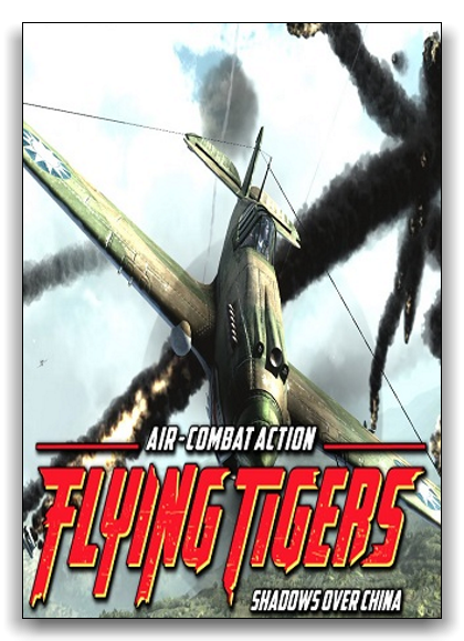 Flying Tigers: Shadows Over China - Deluxe Edition (2017) PC | RePack от xatab