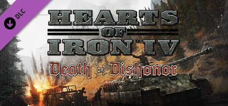 HEARTS OF IRON IV: DEATH OR DISHONOR DLC