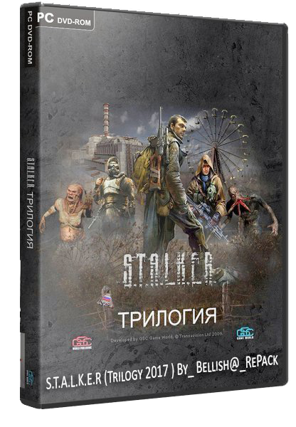 S.T.A.L.K.E.R (Trilogy 2017 ) [RUS] By Bellish@ RePaсk