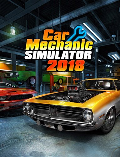 Car Mechanic Simulator 2018 [v 1.0.2 + 2 DLC] (2017) PC | RePack от FitGirl