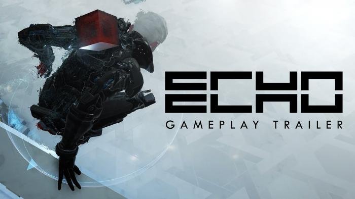 Представлен геймплей стелс-экшена ECHO