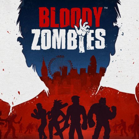 Bloody Zombies (2017) PC | RePack от FitGirl
