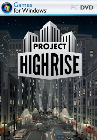 Project Highrise [v 1.6.1 + 5 DLC] (2016) PC | Лицензия