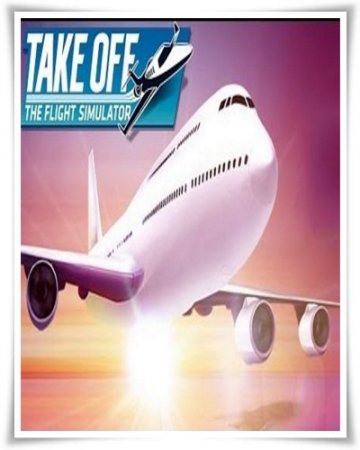 Take Off: The Flight Simulator (2017) PC | Лицензия