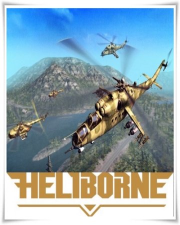 Heliborne [v 0.96.8] (2017) PC | Лицензия