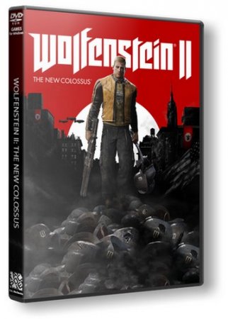 Wolfenstein II: The New Colossus [Update 2] (2017) PC | RePack от VickNet