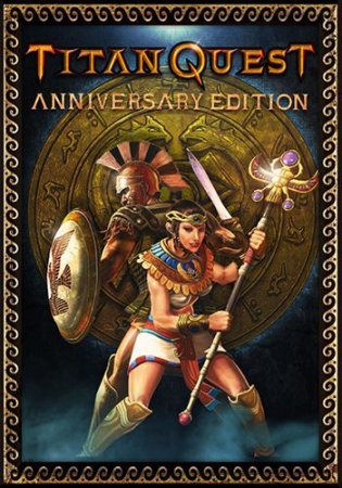 Titan Quest: Anniversary Edition [v2.9 mp hotfix + 2 DLC] (2016) PC | Лицензия