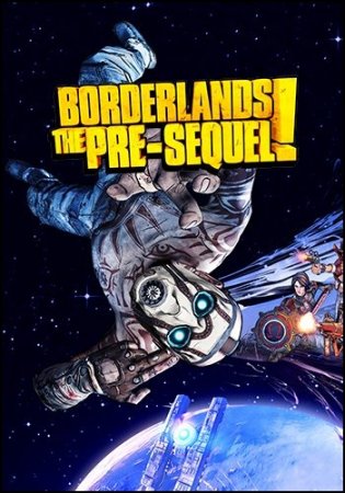 Borderlands: The Pre-Sequel [v 1.0.7 + 5 DLC] (2014) PC | RePack by FitGirl