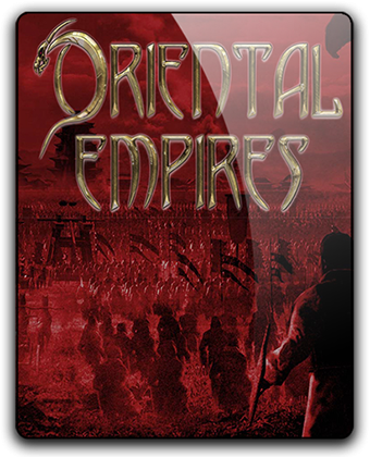 Oriental Empires (2017) PC | RePack от qoob