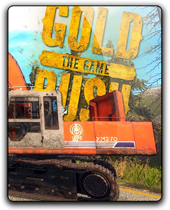 Gold Rush: The Game [v 1.5.10684 + DLC] (2017) PC | RePack от xatab