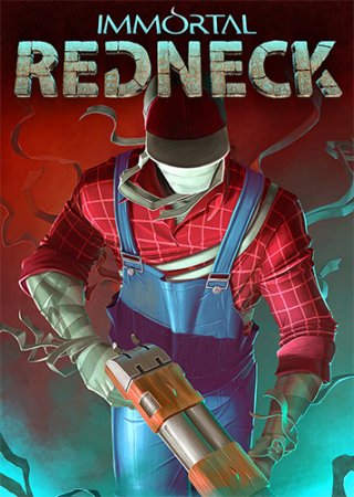 Immortal Redneck [v 1.3.3] (2017) PC | Лицензия