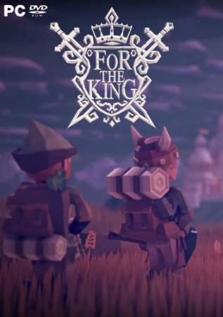 For The King [v 1.0.9.8805] (2018) PC | RePack от SpaceX