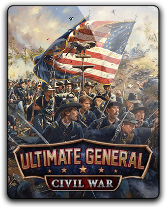 Ultimate General: Civil War [v1.09] (2017) PC | Repack от Covfefe