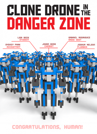 Clone Drone in the Danger Zone v0.12.0.267 / [2017, Arcade, action]