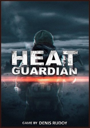 Heat Guardian [v 0.04] (2018) PC | Steam от Let'sРlay