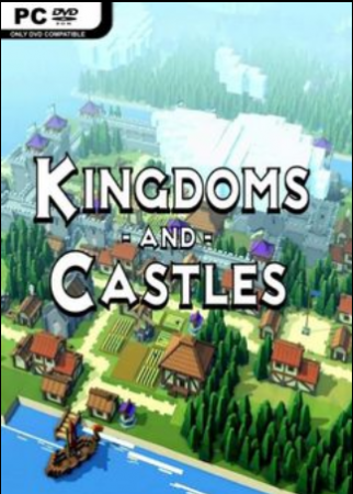 Kingdoms and Castles [v 111r1z] (2017) PC | Лицензия