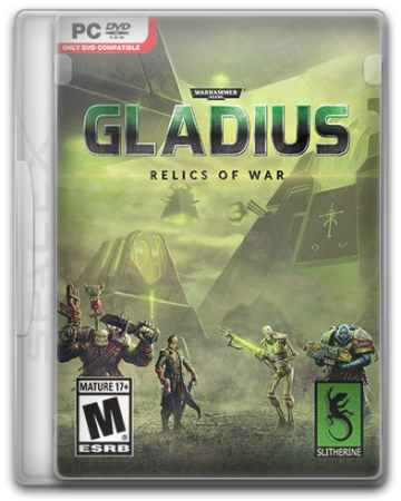 Warhammer 40,000: Gladius - Relics of War: Deluxe Edition (2018) PC | RePack от SpaceX
