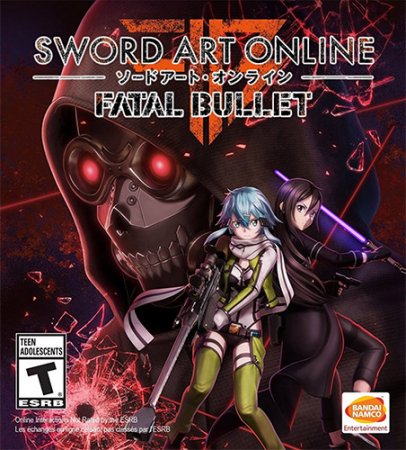 Sword Art Online: Fatal Bullet - Deluxe Edition [v 1.7.0 + DLCs] (2018) PC | Лицензия