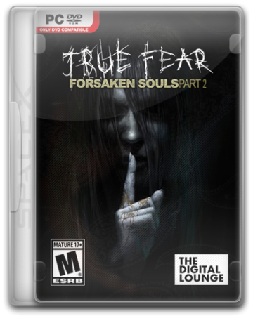 True Fear: Forsaken Souls Part 2 (2018) PC | RePack от SpaceX