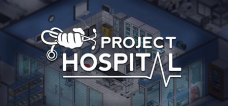 Project Hospital [v1.1.16350] (2018) PC | Лицензия