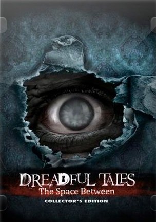 Dreadful Tales: The Space Between Collector's Edition [ENG] (2019) PC | Лицензия **edit**