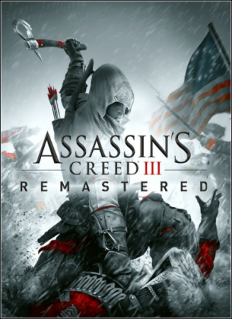 Assassin's Creed 3: Remastered (2019) PC | RePack от xatab