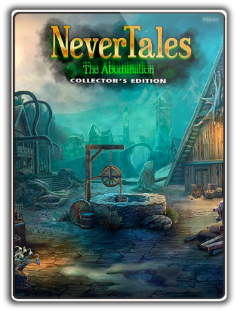 Несказки 8: Мерзость / Nevertales 8: The Abomination (2019) PC