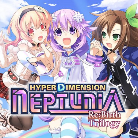 Hyperdimension Neptunia Re;Birth Trilogy (2015) PC | RePack от FitGirl