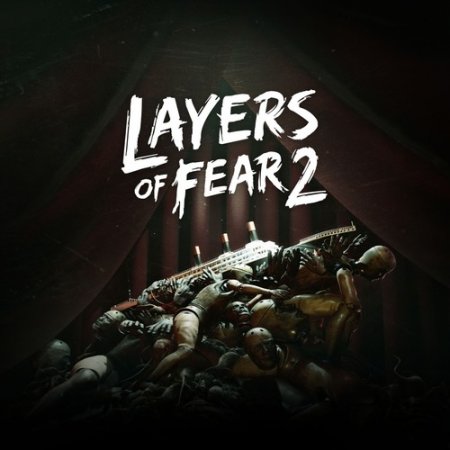 Layers of Fear 2 [v 1.3] (2019) PC | Repack от xatab