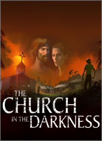 The Church in the Darkness [v 1.0.5] (2019) PC | Лицензия