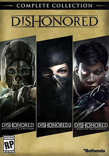 Dishonored: Complete Collection (2012-2017)  от FitGirl