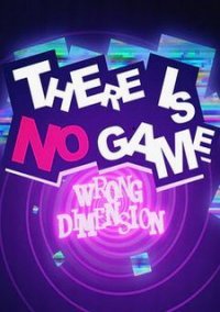 There Is No Game : Wrong Dimension