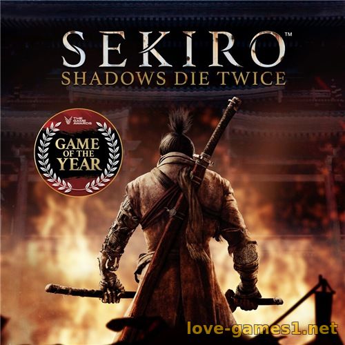 Sekiro: Shadows Die Twice - GOTY Edition [v 1.06] (2019) PC | Repack от xatab