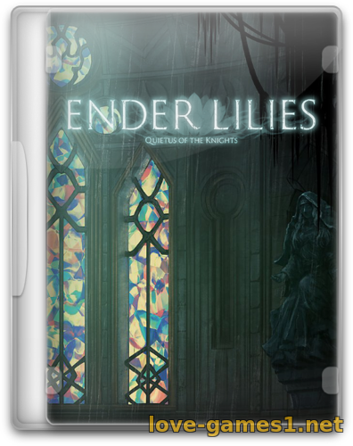 ENDER LILIES: Quietus of the Knights (2021) PC (0.6.0)