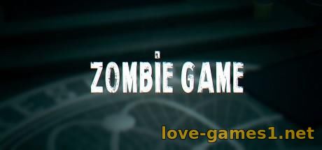 Zombie Game (2021) PC (RePack)