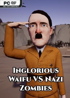 Inglorious Waifu VS