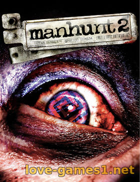 Manhunt 2 (2009) PC (Special Edition, Mod)