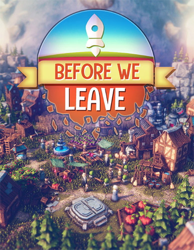 Before We Leave [v 1.0.235] (2021) PC | RePack от FitGirl