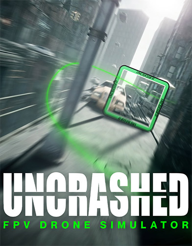 Uncrashed: FPV Drone Simulator (2021) PC | RePack от FitGirl