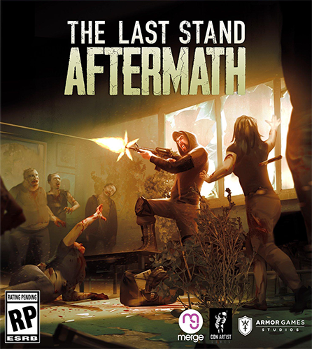 The Last Stand: Aftermath [v 1.0.1.433] (2021) PC | Portable