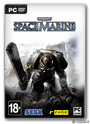 Warhammer 40,000: Space Marine (2012) [Ru] (1.0.165.0/dlc) Repack Other s [Collection Edition]