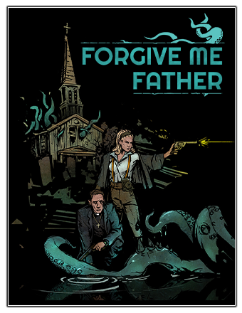 Forgive Me Father [v 1.4] (2022) PC | RePack от селезень
