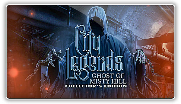 Городские легенды 3: Призрак Мисти Хилл / City Legends 3: Ghost of Misty Hill CE (2023) PC