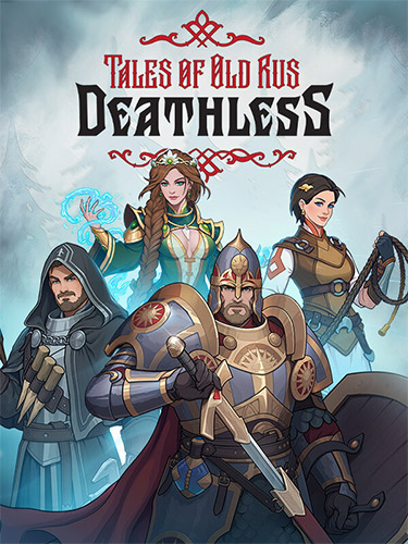 Бессмертный. Сказки Старой Руси / Deathless. Tales of Old Rus - Deluxe Edition [v 1.0.0.30713 + DLC's] (2024) PC | RePack от FitGirl